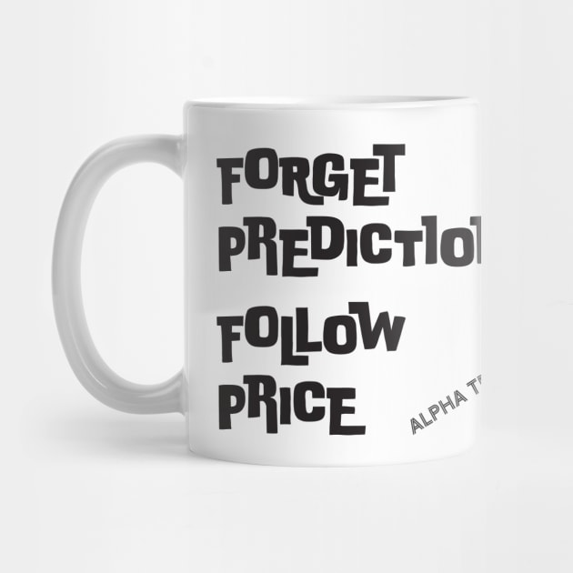 Trend Following Inspirational Quote for Winning Traders by AlphaTrader.store
